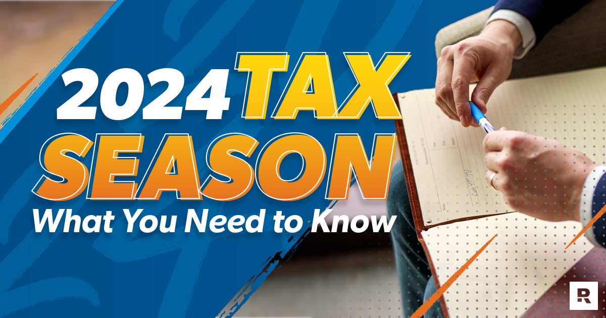Tax Season 2024: What You Need to Know (and Looking Ahead to 2025)