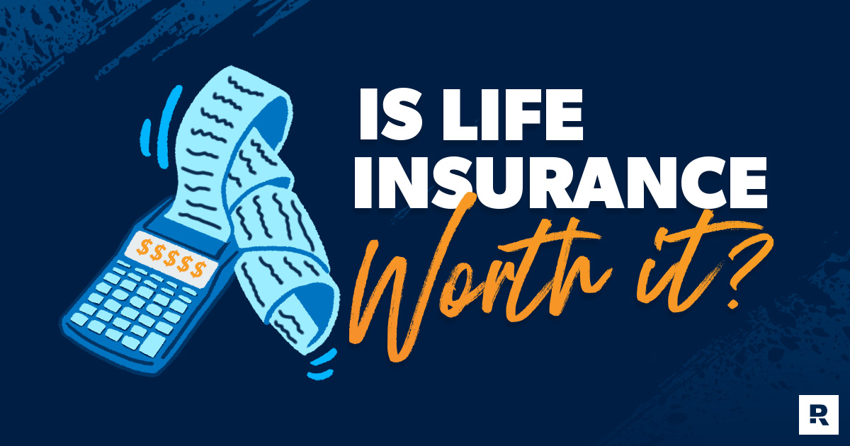 is life insurance worth it